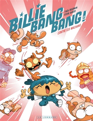 Billie bang bang !. Vol. 2. Contre les Machans - Théa Rojzman