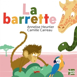 La barrette - Annelise Heurtier