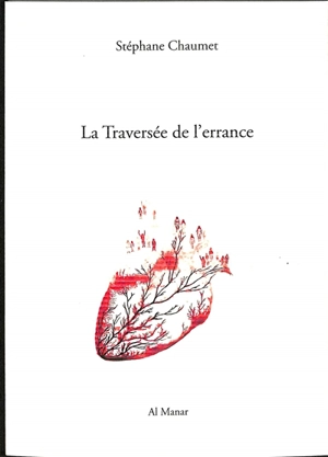 La traversée de l'errance. Le dehors énigmatique du monde - Stéphane Chaumet