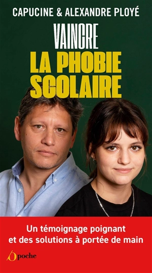 Vaincre la phobie scolaire - Capucine Ployé