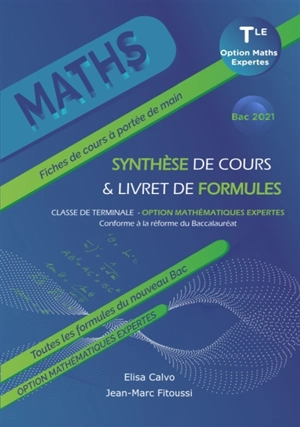 Option mathématiques expertes classe de terminale : synthèse de cours & livret de formules : bac 2021, conforme à la réforme du baccalauréat - Elisa Calvo