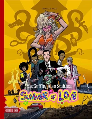 MacGuffin & Alan Smithee. Vol. 3. Summer of love - Michel Viau