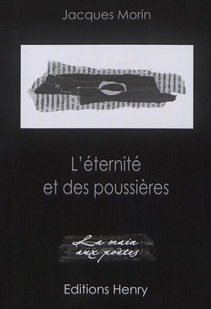 L'éternité et des poussières - Jacques Morin