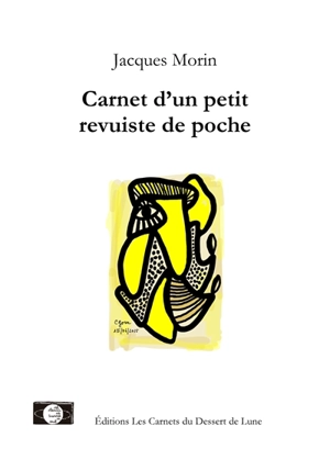 Carnet d'un petit revuiste de poche - Jacques Morin