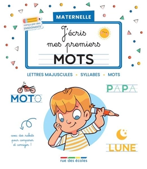 J'écris mes premiers mots : lettres majuscules, syllabes, mots : maternelle - Maxime Paul