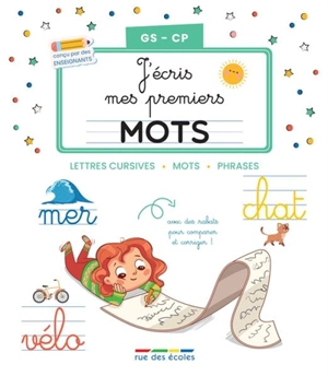 J'écris mes premiers mots GS, CP : lettres cursives, mots, phrases - Maxime Paul