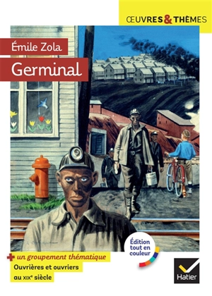 Germinal (1885) : extraits - Emile Zola