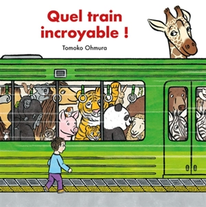 Quel train incroyable ! - Tomoko Ohmura