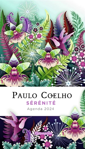 Paulo Coelho : sérénité : agenda 2024 - Paulo Coelho