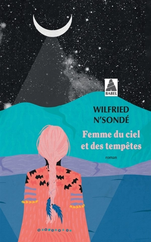 Femme du ciel et des tempêtes - Wilfried N'Sondé