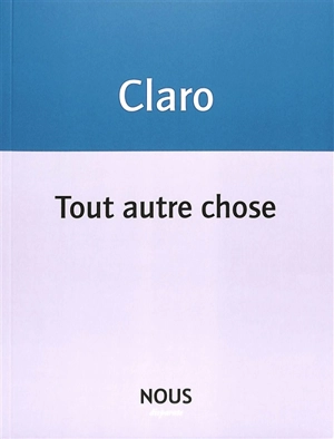 Tout autre chose - Claro