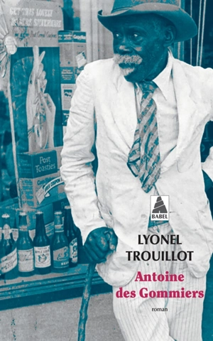 Antoine des Gommiers - Lyonel Trouillot