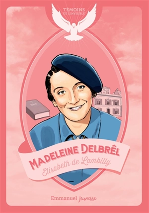 Madeleine Delbrêl - Elisabeth de Lambilly