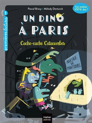 Un dino à Paris. Vol. 4. Cache-cache catacombes - Pascal Brissy