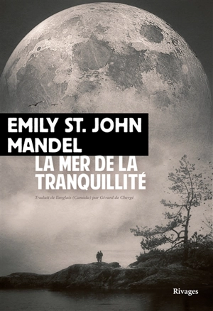 La mer de la tranquillité - Emily St. John Mandel