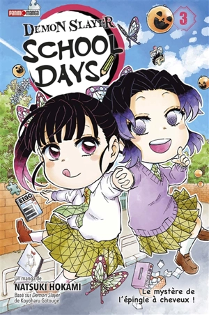 Demon slayer : school days. Vol. 3. Le mystère de l'épingle à cheveux ! - Natsuki Hokami