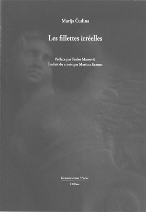 Les fillettes irréelles - Marija Cudina