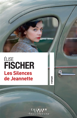 Les silences de Jeannette - Elise Fischer