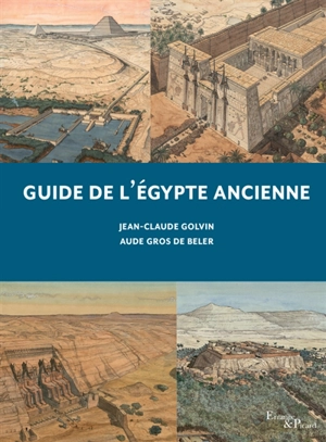 Guide de l'Egypte ancienne - Aude Gros de Beler