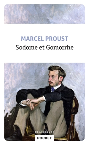 A la recherche du temps perdu. Sodome et Gomorrhe I et II - Marcel Proust