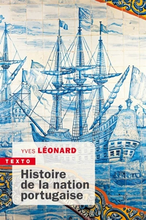 Histoire de la nation portugaise - Yves Léonard