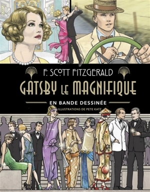 Gatsby le magnifique : en bande dessinée - Francis Scott Fitzgerald