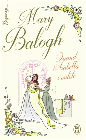 Quand Arabella s'entête - Mary Balogh