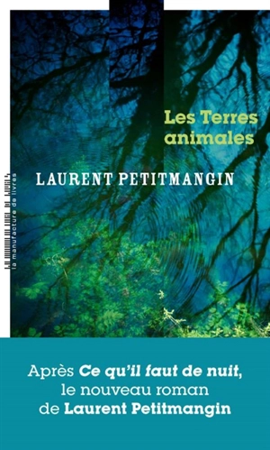 Les terres animales - Laurent Petitmangin