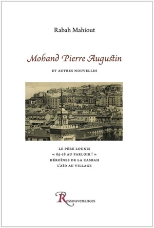 Mohand Pierre Augustin : et autres nouvelles - Rabah Mahiout