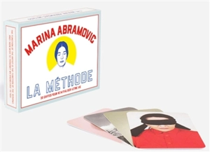 La méthode Marina Abramovic : Exercices pour réinitialiser votre vie - Marina Abramovic