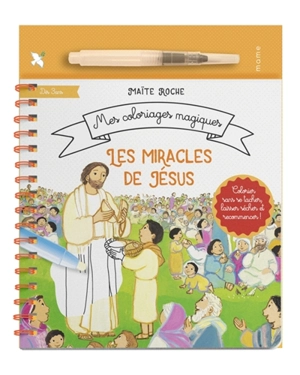 Les miracles de Jésus - Maïte Roche