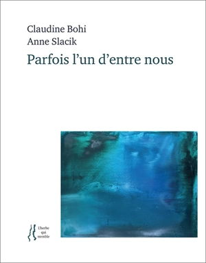 Parfois l'un d'entre nous - Claudine Bohi