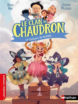 Le clan du chaudron. Le concours de mocheté - David Bry