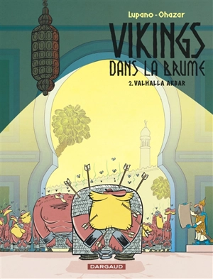 Vikings dans la brume. Vol. 2. Valhalla akbar - Wilfrid Lupano