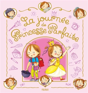 La journée de Princesse parfaite - Jacques Beaumont