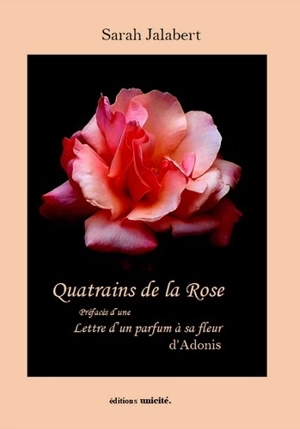 Quatrains de la rose - Sarah Jalabert