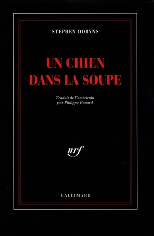 Un Chien dans la soupe - Stephen Dobyns