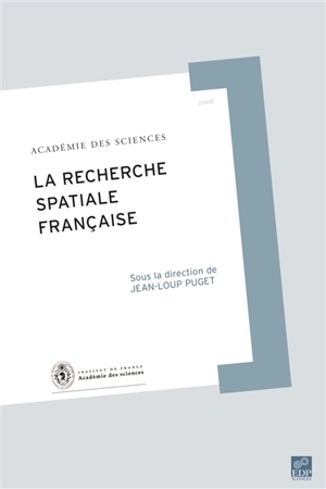 La recherche spatiale française - Académie des sciences (France)