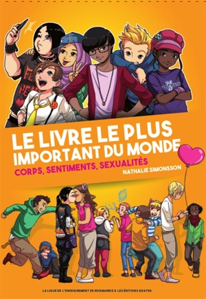 Le livre le plus important du monde : corps, sentiments, sexualités - Nathalie Simonsson