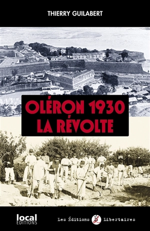 Oléron 1930, la révolte - Thierry Guilabert