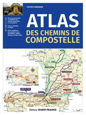 Atlas des chemins de Compostelle - Patrick Mérienne