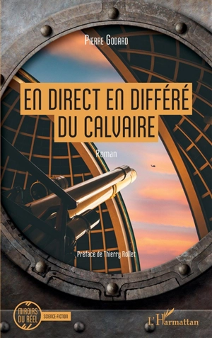 En direct en différé du calvaire - Pierre Godard