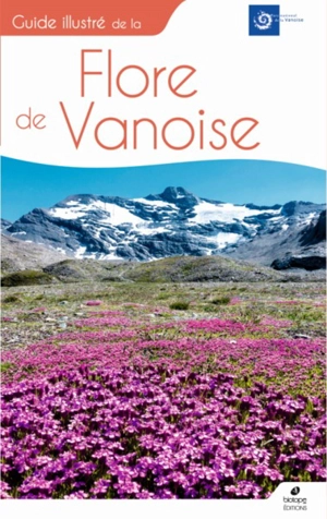 Guide illustré de la flore de Vanoise - Parc national de la Vanoise
