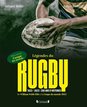 Légendes du rugby - Gérard Holtz