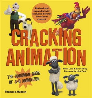 Cracking Animation The Aardman Book of 3-D Animation - Peter Lord