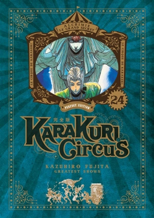 Karakuri circus. Vol. 24 - Kazuhiro Fujita