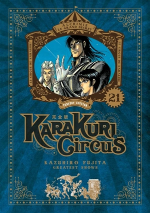 Karakuri circus. Vol. 21 - Kazuhiro Fujita