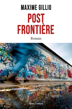 Post frontière - Maxime Gillio