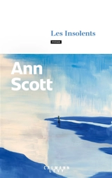 Les insolents - Ann Scott