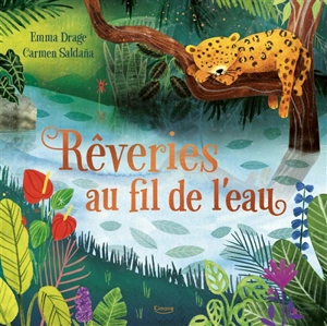 Rêveries au fil de l'eau - Emma Drage